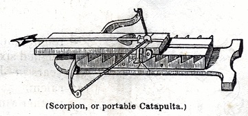 Scorpion, or Portable Catapulta